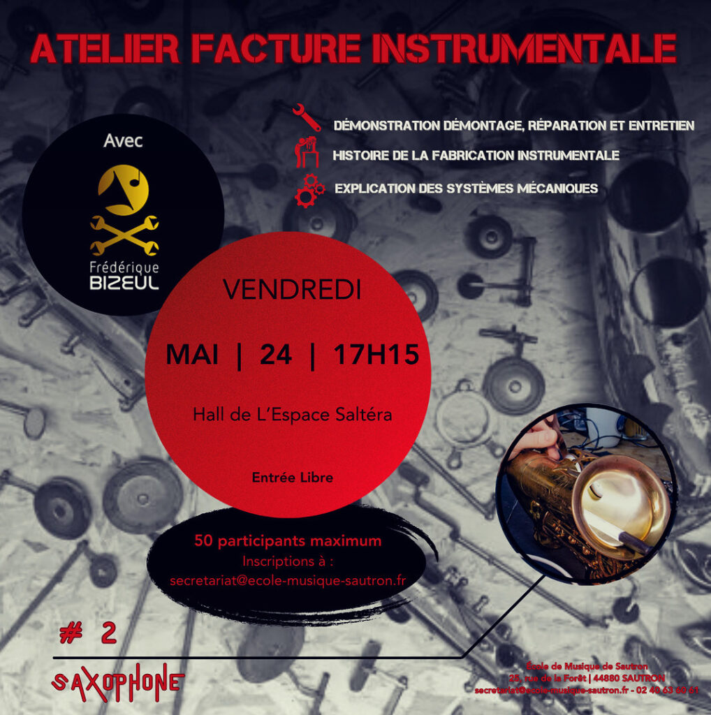 Atelier facture instrumentale : le saxophone, le 24/05/2024 à 17h15 à Sautron